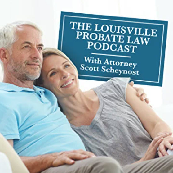 Louisville Probate Law Podcast Square Format